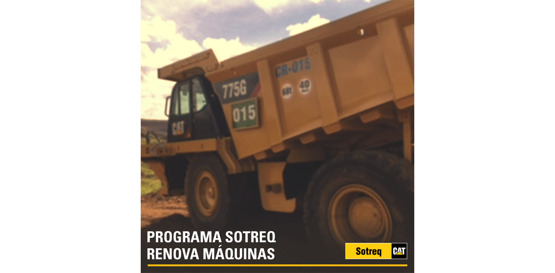 Com programa de reforma Sotreq, empresa revitaliza equipamentos para manter produtividade em mina